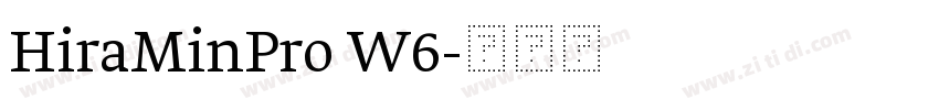 HiraMinPro W6字体转换